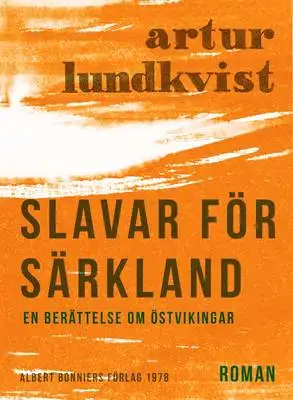 Slavar för Särkland : En berättelse om östvikingar