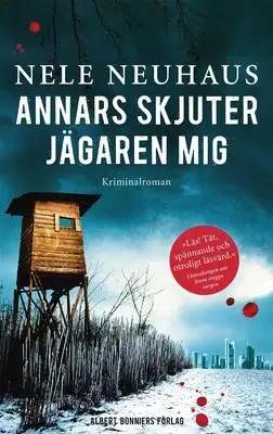 Omslag för Annars skjuter jägaren mig 