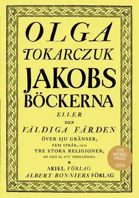 Omslag för Jakobsböckerna eller Den väldiga färden över sju gränser, fem språk och tre stora religioner, de små ej att förglömma 