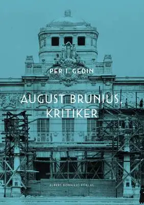 Omslag för August Brunius, kritiker 