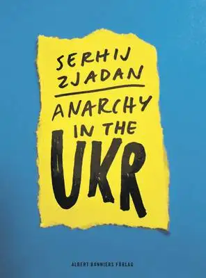 Anarchy in the UKR 