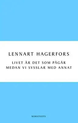 Omslag för Livet är det som pågår medan vi sysslar med annat 