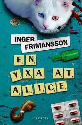 En yxa åt Alice