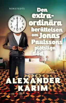 Omslag för Den extraordinära berättelsen om Jonas Paulssons plötsliga död