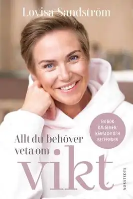 Omslag för Allt du behöver veta om vikt 