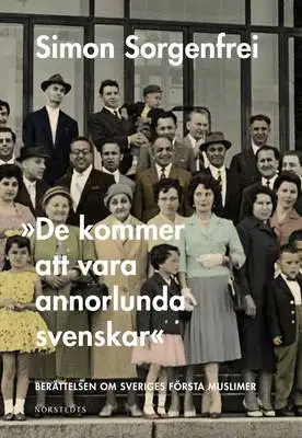 Omslag för "De kommer att vara annorlunda svenskar" 