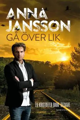 Omslag för Gå över lik 
