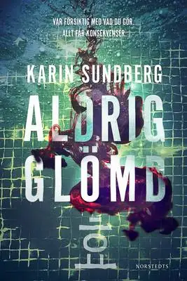 Omslag för Aldrig glömd 