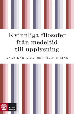 Omslag för Kvinnliga filosofer : från medeltid till upplysning
