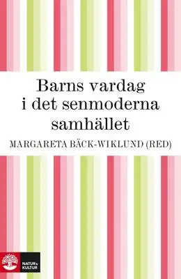 Omslag för Barns vardag i det senmoderna samhället