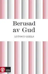 Omslag för Berusad av Gud