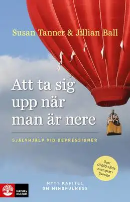 Omslag för Att ta sig upp när man är nere; självhjälp vid depressioner