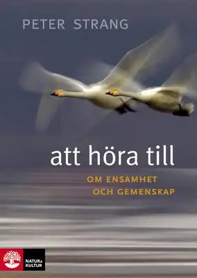 Omslag för Att höra till : om ensamhet och gemenskap