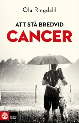 Omslag för Att stå bredvid cancer