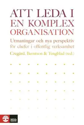 Omslag för Att leda i en komplex organisation 