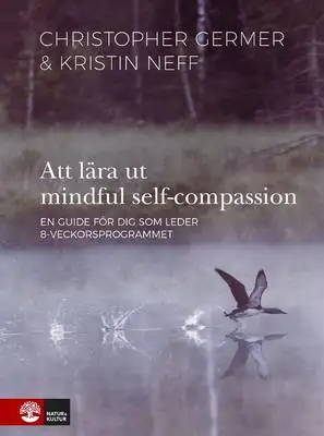 Omslag för Att lära ut mindful self-compassion 