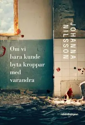 Omslag för Om vi bara kunde byta kroppar med varandra 