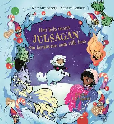 Omslag för Den helt sanna julsagan om kentauren som ville hem