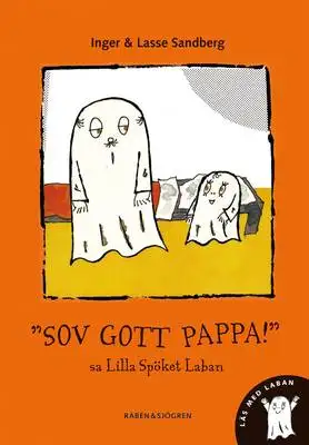 Omslag för "Sov gott pappa!", sa lilla spöket Laban