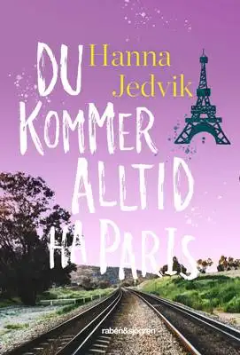 Omslag för Du kommer alltid ha Paris 
