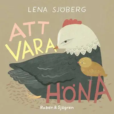 Omslag för Att vara höna