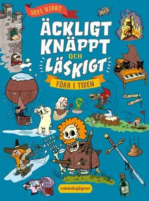 Omslag för Äckligt, knäppt och läskigt förr i tiden 