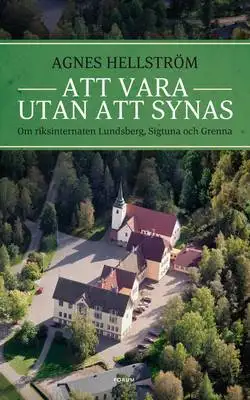 Omslag för Att vara utan att synas