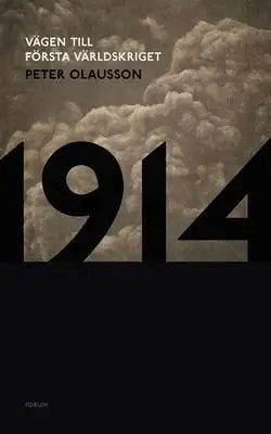 Omslag för 1914 : Vägen till första världskriget