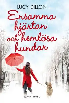 Omslag för Ensamma hjärtan och hemlösa hundar