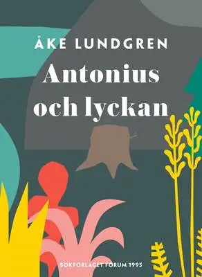 Omslag för Antonius och lyckan