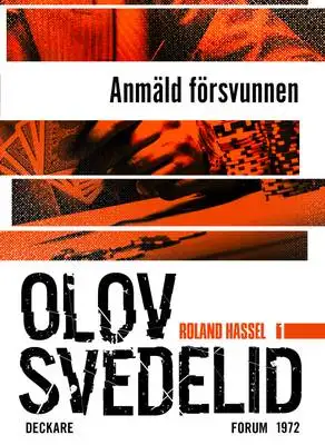 Omslag för Anmäld försvunnen : En Roland Hassel-thriller