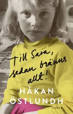 Till Sara, sedan bränns allt!