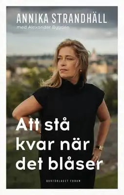 Omslag för Att stå kvar när det blåser 