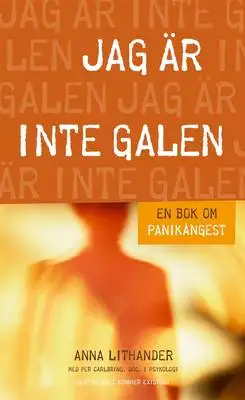 Omslag för Jag är inte galen : En bok om panikångest