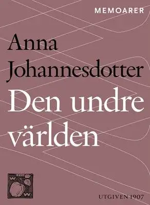 Omslag för Den undre världen : En livshistoria
