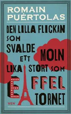 Omslag för Den lilla flickan som svalde ett moln lika stort som Eiffeltornet