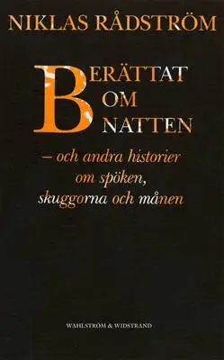 Omslag för Berättat om natten och andra historier om spöken, skuggorna och månen : Noveller
