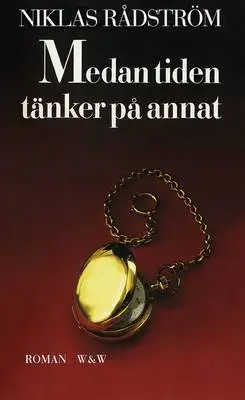 Omslag för Medan tiden tänker på annat