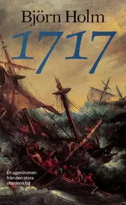 Omslag för 1717 : en agentroman från den stora ofredens tid