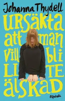 Ursäkta att man vill bli lite älskad