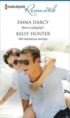 Omslag för Bara en playboy?/När känslorna stormar