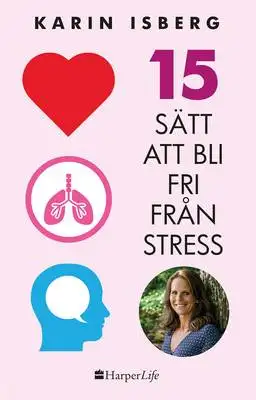Omslag för 15 sätt att bli fri från stress 