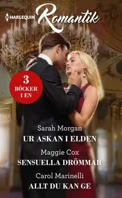 Omslag för Ur askan i elden/Sensuella drömmar/Allt du kan ge