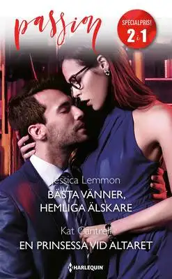 Omslag för Bästa vänner, hemliga älskare/En prinsessa vid altaret