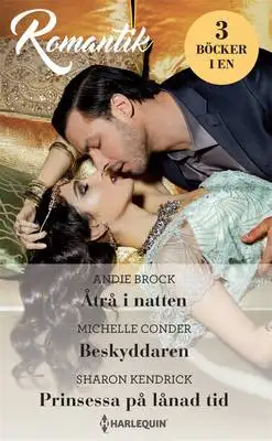 Omslag för Åtrå i natten/Beskyddaren/Prinsessa på lånad tid 