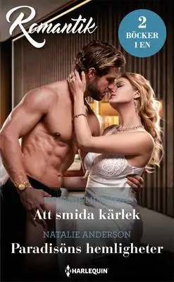 Omslag för Att smida kärlek/Paradisöns hemligheter 
