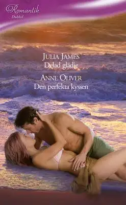 Omslag för Delad glädje / Den perfekta kyssen 
