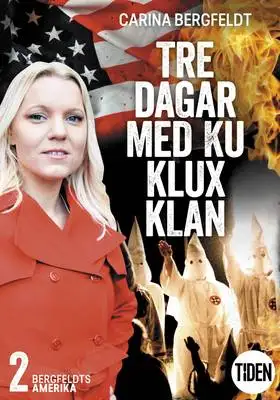 Omslag för Bergfeldts Amerika S2A2 Tre dagar med Ku Klux Klan