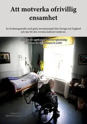 Omslag för Att motverka ofrivillig ensamhet 