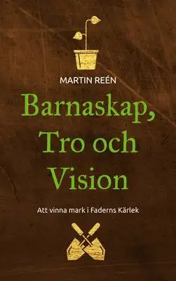 Omslag för Barnaskap, Tro och Vision 